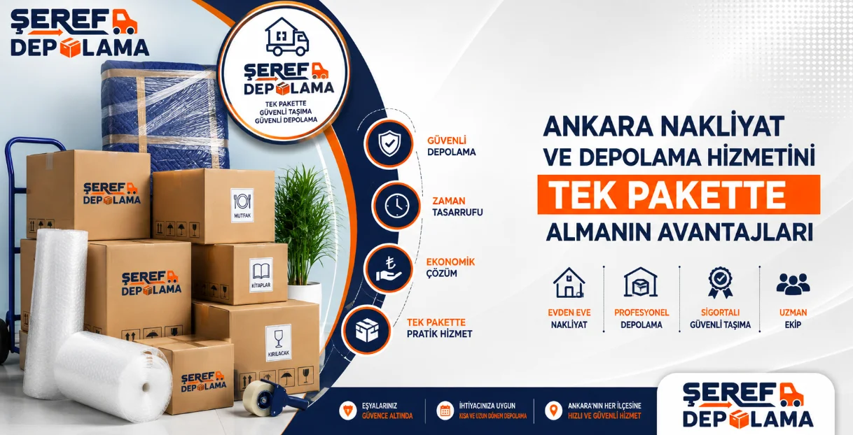 Ankara Nakliyat ve Depolama Hizmetini Tek Pakette Almanın Avantajları