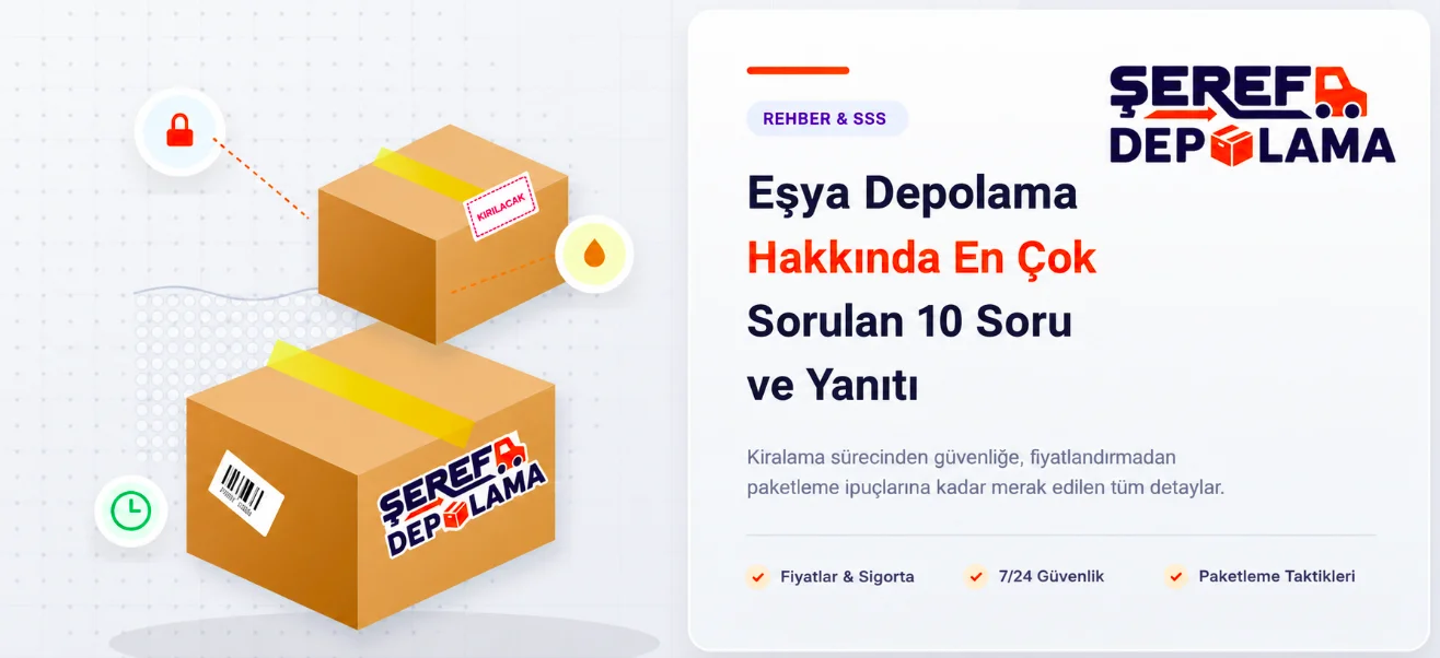 Eşya Depolama Hakkında 10 Soru ve Yanıtı